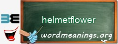 WordMeaning blackboard for helmetflower